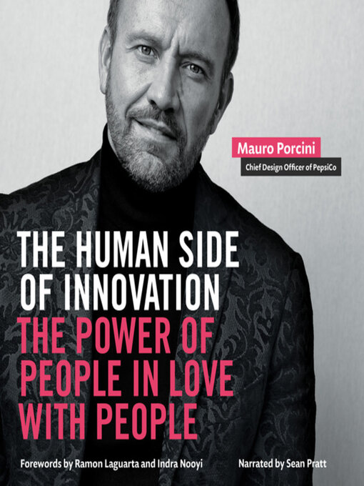 Title details for The Human Side of Innovation by Mauro Porcini - Available
